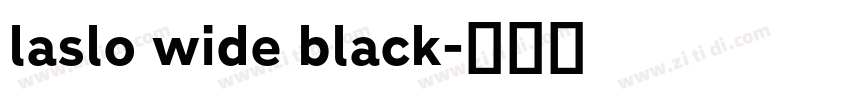 laslo wide black字体转换